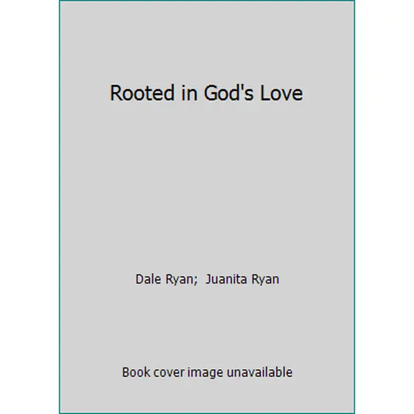 USED-Rooted in God's Love by Dale Ryan (Paperback)