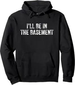 I'll Be In The Basement Dad Husband Funny Saying Vintage Pullover Hoodie