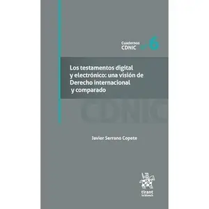 USED-Los testamentos digital y electrónico: una visión de Derecho Internacional y comparado Nº 6 by Javier Serrano Copete (Paperback)