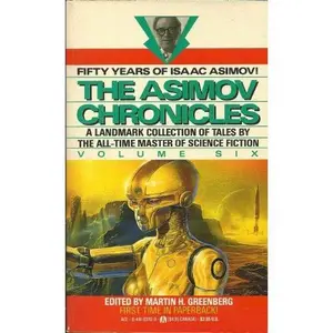 USED-The Asimov Chronicles: Fifty Years of Isaac Asimov, Vol. 6 by Isaac Asimov (Unknown)