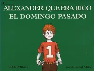 USED-Alexander, Que Era Rico El Domingo Pasado (Alexander Who Used to Be Rich Last Sunday) by Viorst, Judith (Paperback)