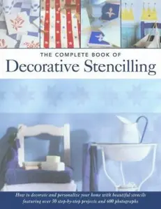 USED-The Complete Book of Decorative Stenciling by Sacha Cohen (Hardcover)