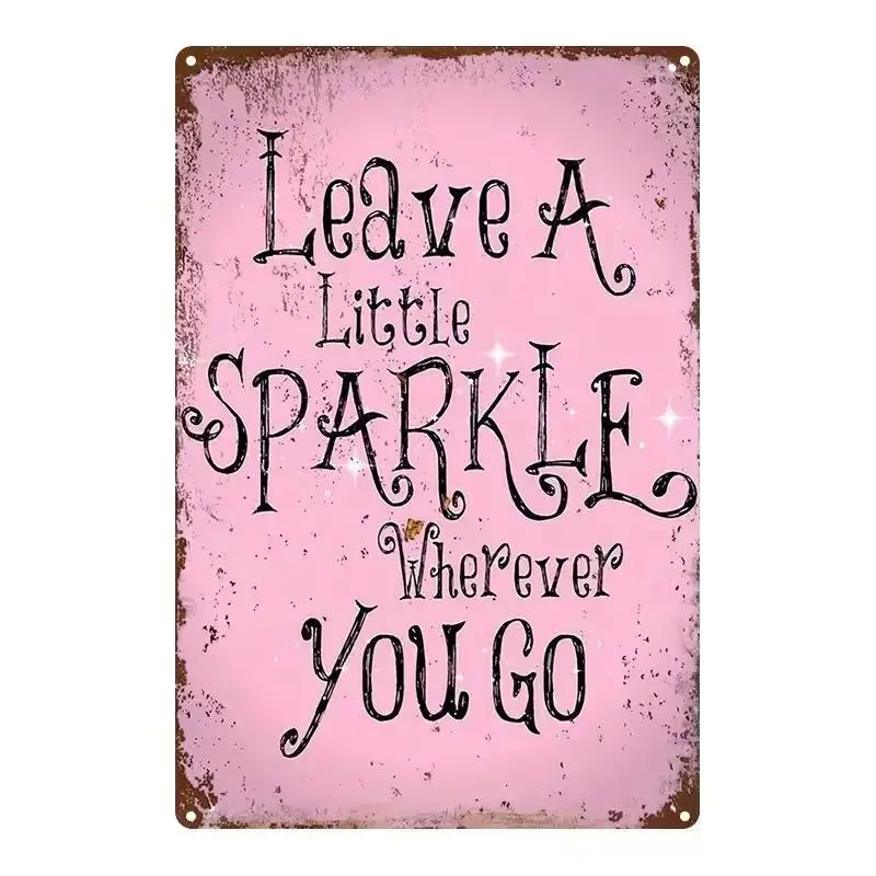 Vintage Shabby Chic 8x12in 2D Flat Iron Tin Sign Plaque, "Leave A Little Sparkle Wherever You Go" Pink Hanging Wardrobe Wall Decor, Home Decor Gifts for Women, Girly Accessories
