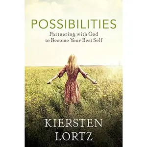 USED-Possibilities: Parnering with God to Become Your Best Self by Kiersten Lortz (Paperback)