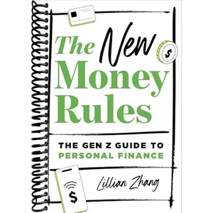 The New Money Rules: The Gen Z Guide to Personal Finance (Save, Invest, and Grow Your Money)