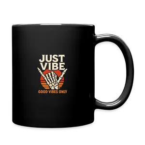 Just Vibe, Good Vibes Only Mug