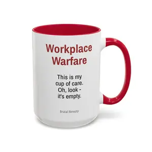 This Is My Cup Of Care - Workplace Warfare 15oz Mug