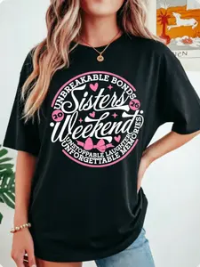 Women's "Sisters Weekend 2026" Unbreakable Bonds 100% Cotton Crew Neck Half-Sleeve T-Shirt, Casual Summer Tee for Girls' Trip