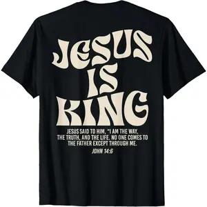 [ ] Jesus Is King Bible Verse John 14:6 Christian (on front)God Religious T-Shirt for adult kids boy graphic Tees shirts funny  fashion Short Sleeve tops vacation outfits clothing, streetwear, tiktok shop deals, summer outfits, guys gifts, summer clothes,