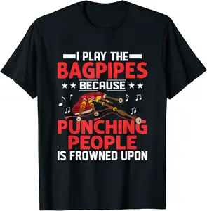 I Play The Bagpipes Because Punching People Bagpipe Bagpiper T-Shirt - Zamayraceles Shop 85B0BNLYGCQW