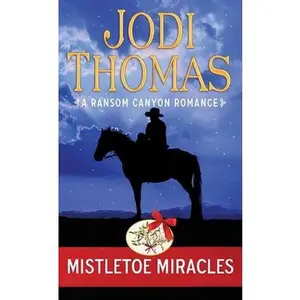 USED-Mistletoe Miracles: A Ransom Canyon Romance by Thomas, Jodi (Library Binding)