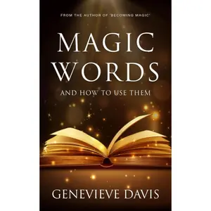 Magic Words and How to Use Them