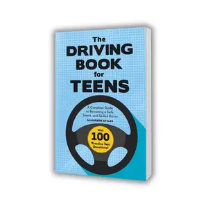 The Driving Book for Teens – Beginner Driver Guide to Safe Driving & License Test Prep