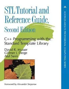 USED-Stl Tutorial and Reference Guide: C++ Programming With the Standard Template Library by David R. Musser (Hardcover)