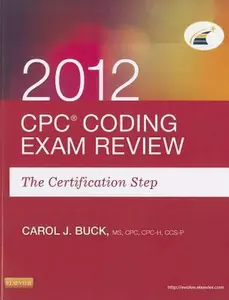 USED Book - CPC Coding Exam Review 2012: The Certification Step by Carol J. Buck MS  CPC  CCS-P (Paperback) - english