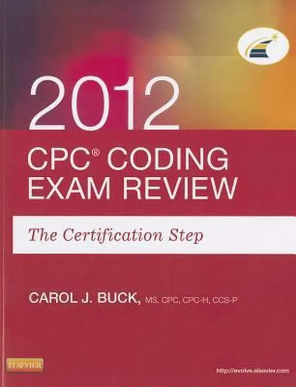 USED Book - CPC Coding Exam Review 2012: The Certification Step by Carol J. Buck MS  CPC  CCS-P (Paperback) - english