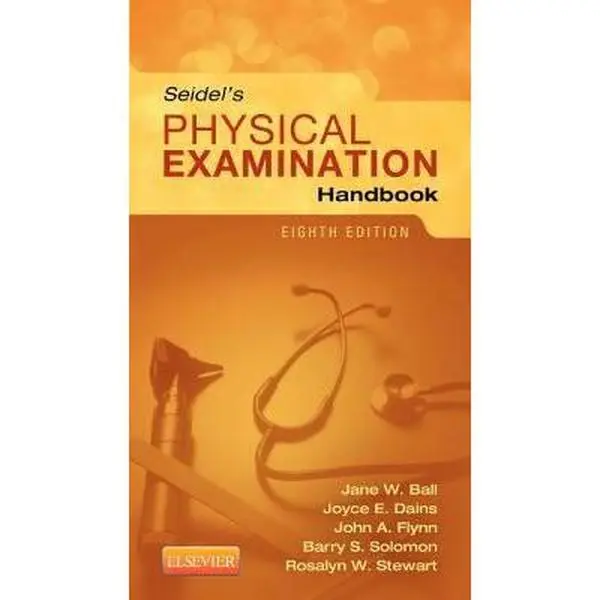 USED-Seidel's Physical Examination Handbook: An Interprofessional Approach by Jane W. Ball RN? DrPH? CPNP (Paperback)