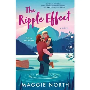 The Ripple Effect -- Maggie North - Paperback