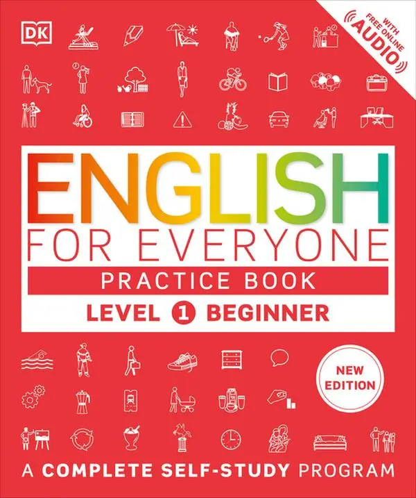 English for Everyone Practice Book Level 1 Beginner: A Complete Self-Study Program by DK (Paperback)