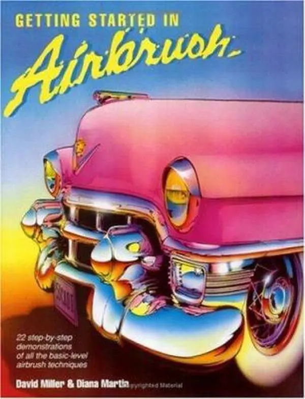Used Soft Cover Book - Getting Started in Airbrush by David Miller (Beginners' Airbrush Effects Tutorials, Adams Media, English), Step-By-Step Guide