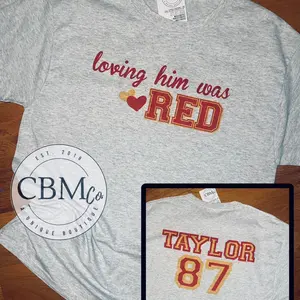 Loving Him Was Red Taylor T-Shirt