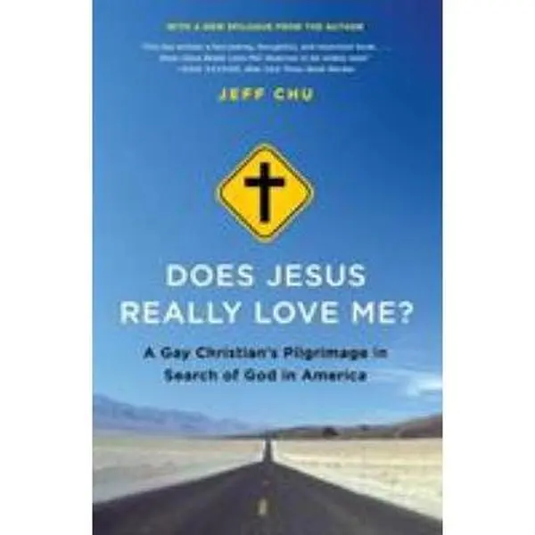 USED Book - Does Jesus Really Love Me?: A Gay Christian's Pilgrimage in Search of God in America by Chu, Jeff (Paperback) - english