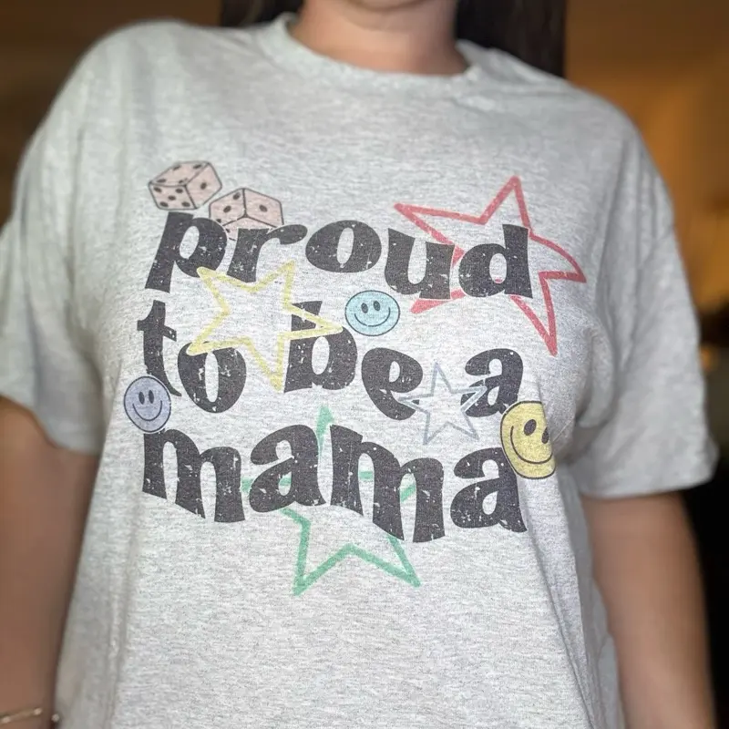 Proud to be a Mama Tee