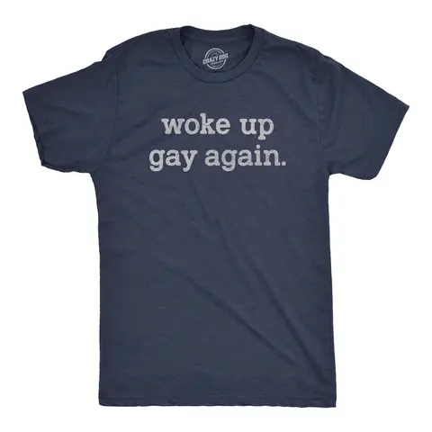Mens Woke Up Gay Again T Shirt Funny Queer Lesbian Sexuality Joke Tee for Guys Mens Funny T Shirts Cool Vintage Graphic Tees Pride Shirts for Men Funny Sarcastic Short Sleeve Novelty Tees for Guys Navy - GAY