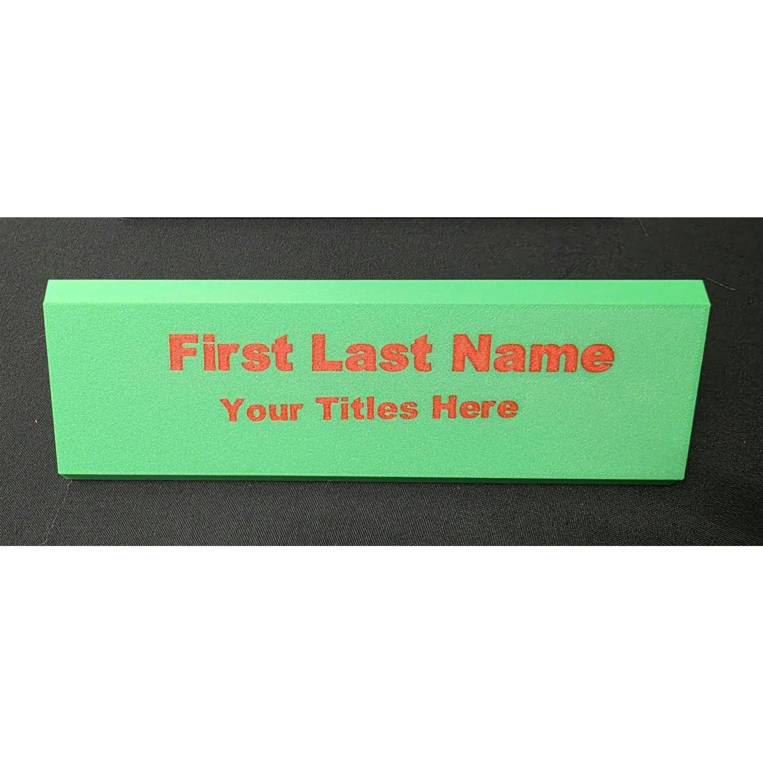 Custom Order Desktop Nameplate printed on demand