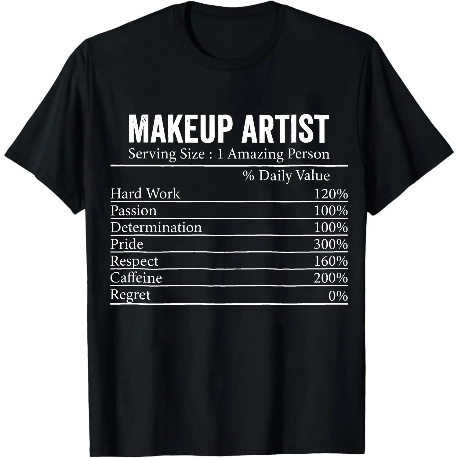 100% Cotton Makeup Artist Serving Size One Amazing Person T-Shirt Women Men Unisex Clothing Streetwear