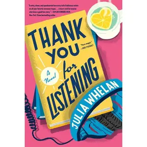 Thank You for Listening: A Novel by Julia Whelan [Paperback Book]