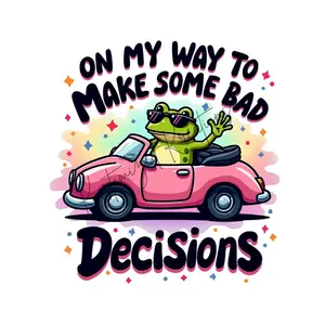 On My Way To Make Some Bad Decisions • T-shirt Tee Shirt Comfortable Unisex Sublimation Casual Graphic Cute Sublimation Top Funny Sarcasm Sarcastic Frog