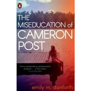 USED-The Miseducation of Cameron Post by Emily Danforth (Paperback)