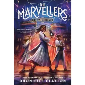 The Marvellers -- Dhonielle Clayton - Paperback