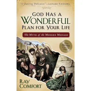 God Has a Wonderful Plan for Your Life: The Myth of the Modern Message