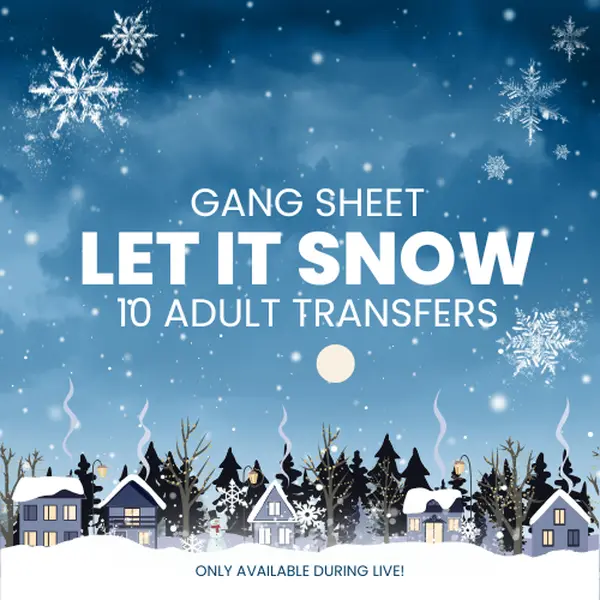 Fabric DTF Transfer Gang Sheet, Let It Snow Design, 22x60 Size, Hot Peel Office Stationery Paper, Any Color, Live-Exclusive Availability, 22 X 60