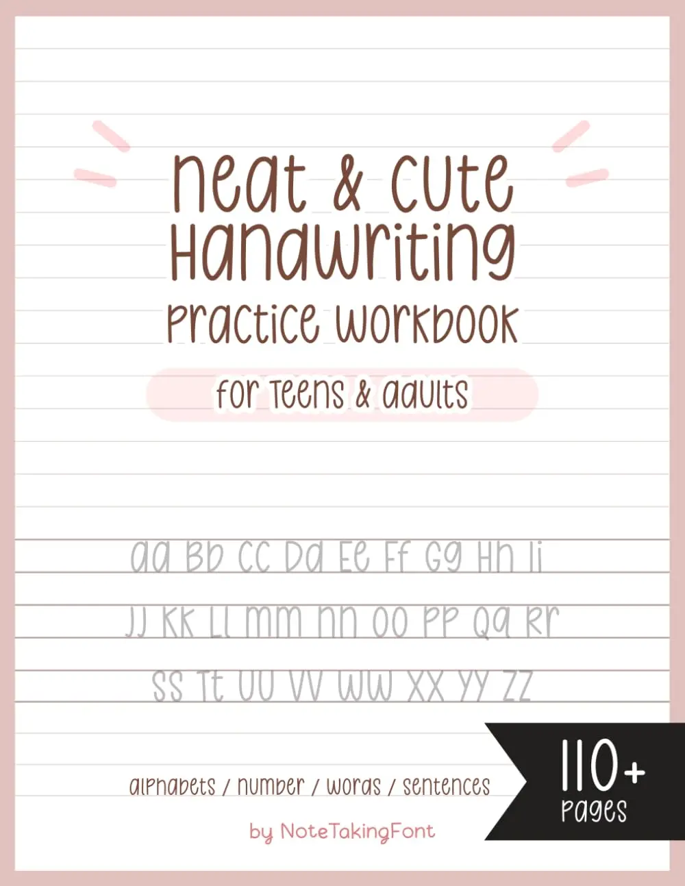 Neat and Cute Handwriting practice Workbook for adults and Teens: Improve yourhandwriting skill & Practice with Monoline lettering Practice Page, ...worksheet for adults, My Chewycake font