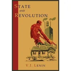 State and Revolution -- Vladimir Ilich Lenin - Paperback
