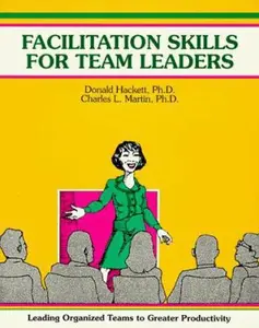 USED-Facilitation Skills for Team Leaders (Crisp Fifty-Minute Series) by Donald W. Hackett (Paperback)