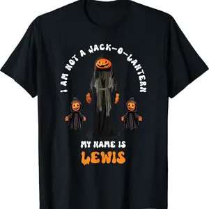 Funny I Am Not A Jack O Lantern My Name Is Lewis Halloween T-shirt