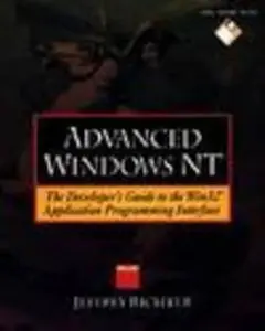 USED-Advanced Windows Nt: The Developer's Guide to the Win32 Application Programming Interface/Book and Disk by Jeffrey Richter (Hardcover)