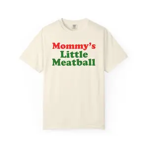 Mommy's Little Meatball Unisex Garment Dyed Comfort Colors T shirt - Funny - Love Island - Italian - Gift for Men and Women