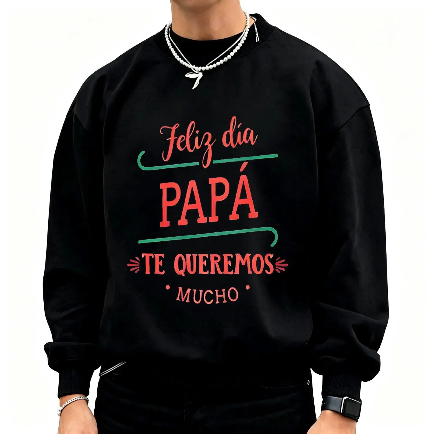 Home Break Sports Sweatshirt with Feliz Dia Papa Spanish Father Print Sweat Absorbing Comfortable Long Sleeve  for Daily Wear External Work and Casual Style
