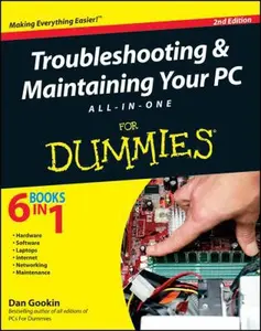 USED-Troubleshooting and Maintaining Your PC All-in-One For Dummies by Dan Gookin (Paperback)