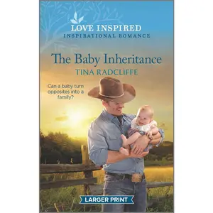 USED-The Baby Inheritance: An Uplifting Inspirational Romance by Radcliffe, Tina (Mass Market Paperback)