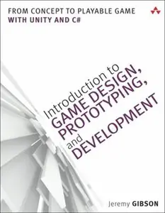 USED-Introduction to Game Design, Prototyping, and Development: From Concept to Playable Game with Unity and C# by Gibson Bond, Jeremy (Paperback)