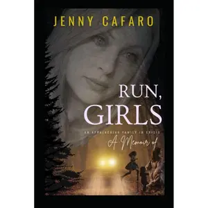 Run Girls: A Memoir of an Appalachian Family in Crisis Hardcover – October 3, 2024