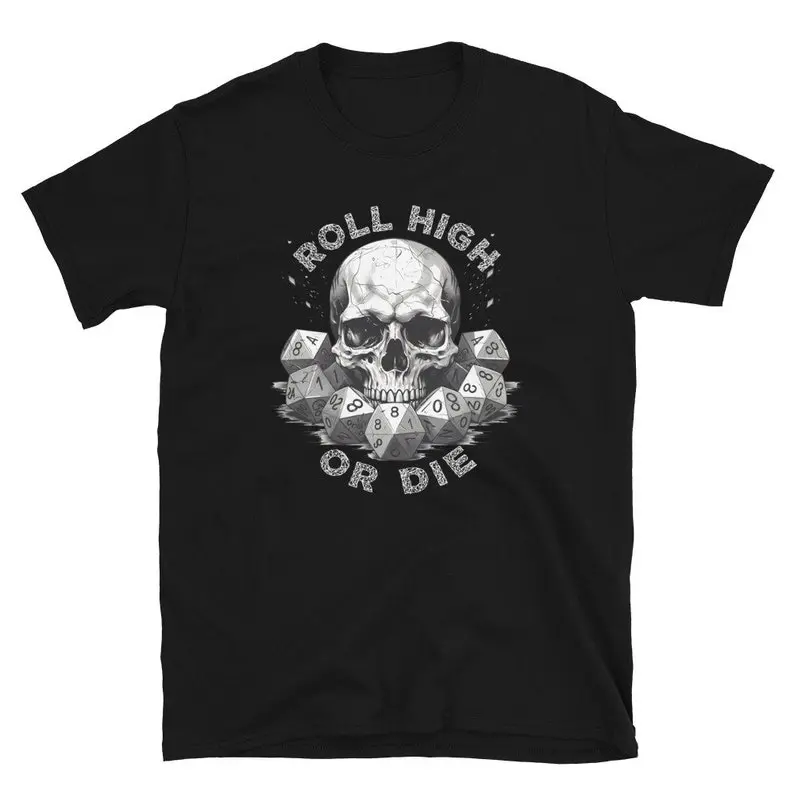 DnD Shirt Roll High OR Die, dnd shirt men, dungeons shirt, dragons shirts, dnd dad shirt, dnd gifts for him, dungeon master shirt, dnd shirt