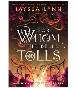 For Whom the Belle Tolls (Hell's Belles, 1) Romantasy Fae Novel Paperback - Jaysea Lynn, Soul, Fantastical Customer Service Deities, Afterlife - BookTok Recommendations - 5/6/2025