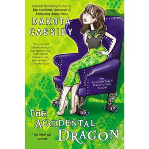USED-The Accidental Dragon by Cassidy, Dakota (Paperback)